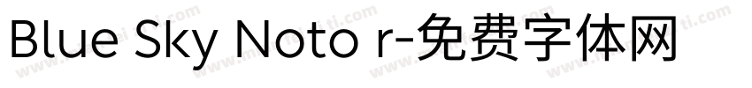 Blue Sky Noto r字体转换